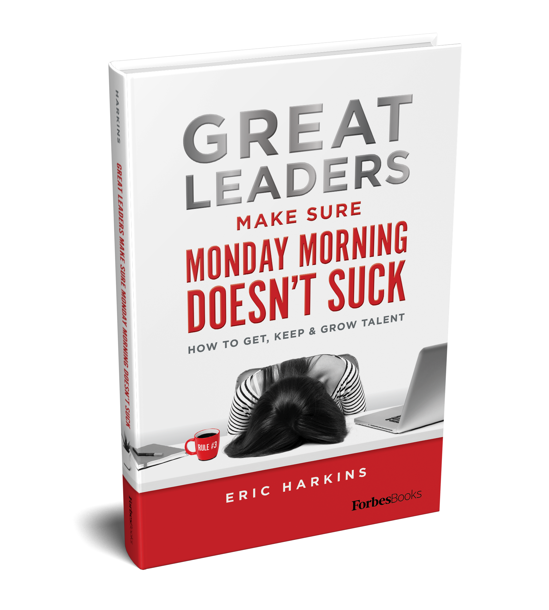 Great Leaders Make Sure Monday Morning Doesn't Suck - book cover